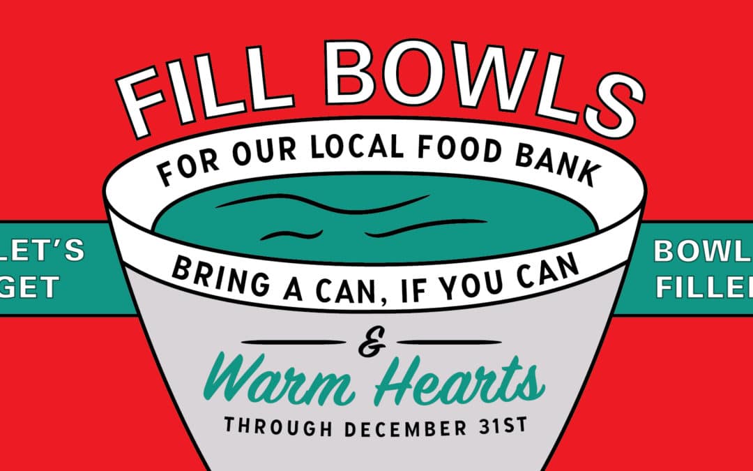 Fill Bowls & Warm Hearts Food Drive