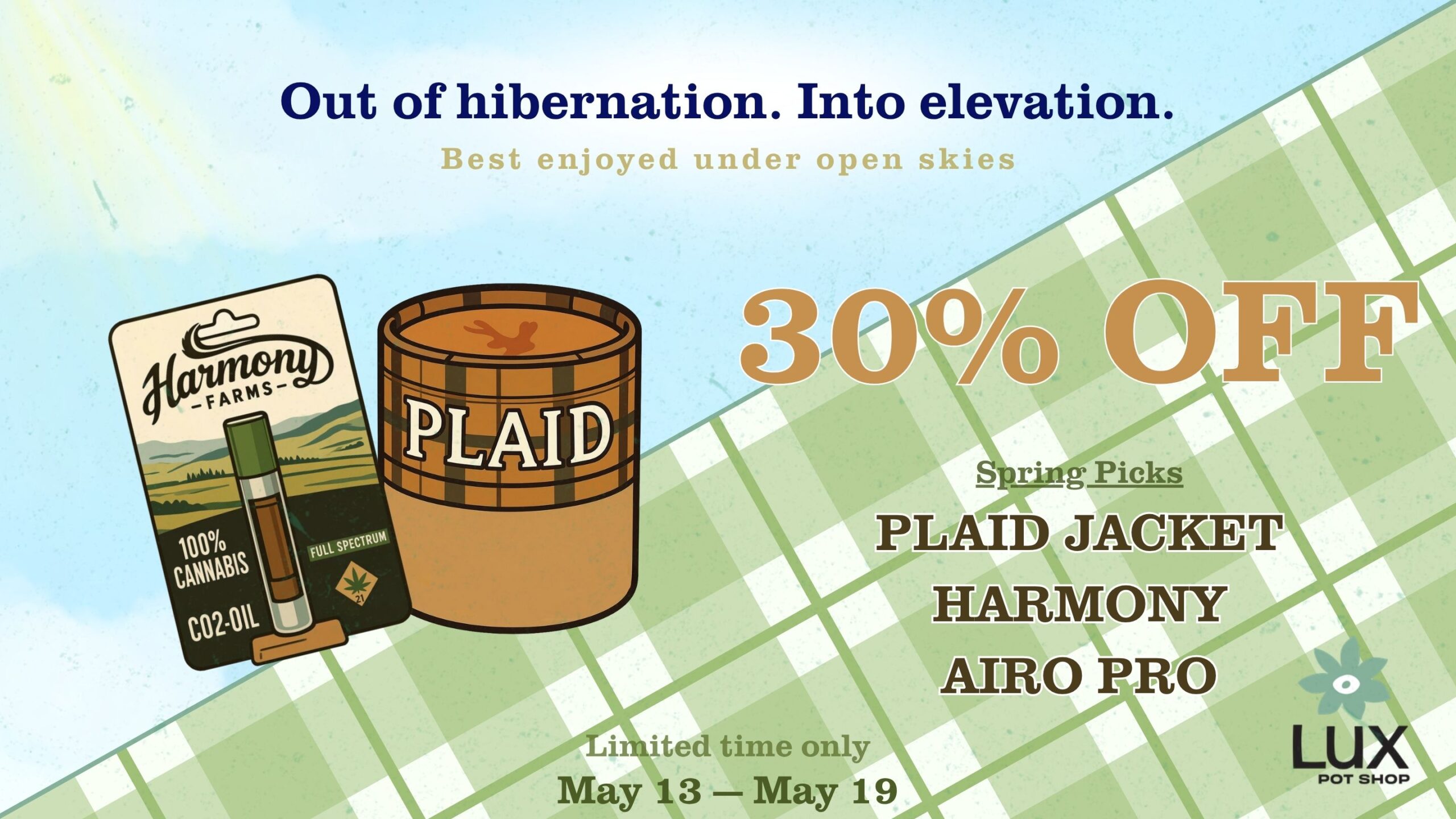 30% off at Lux Pot Shop Seattle Cannabis sale on Plaid Jacket, Harmony, and Airo Pro 5/13 - 5/19.