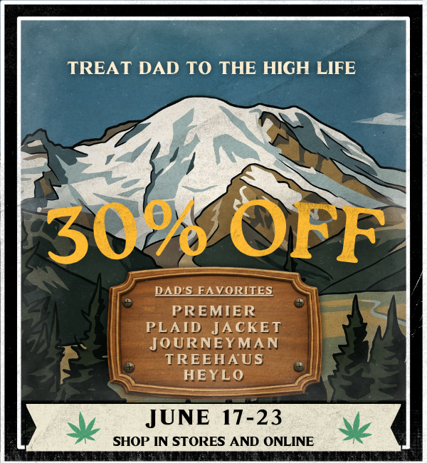 Cannabis sale at Lux Pot Shop Seattle. 30% off Plaid Jacket, Premier, Heylo, Treehaus, and Journeyman! In stores and online June 17-23, 2026.