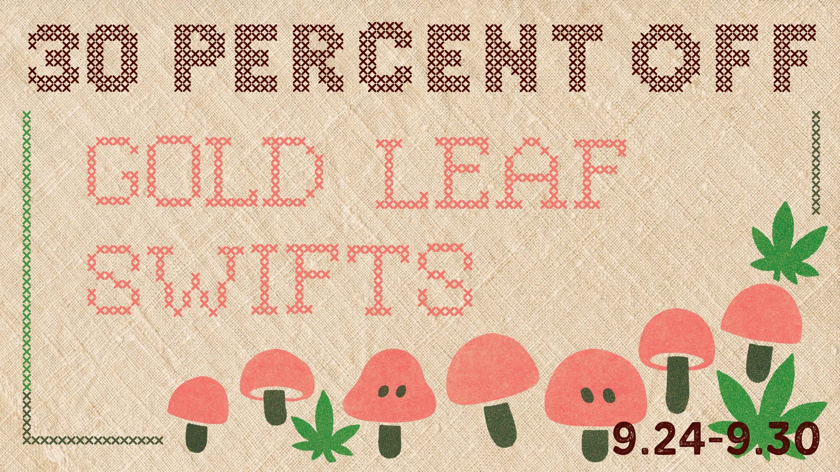 30% off Gold Leaf Gardens & Swifts, 9/24 through 9/30
