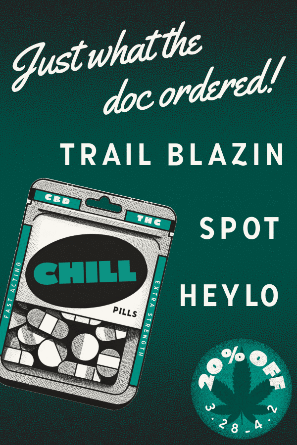 Take 20% off Trail Blazin, Spot, and Heylo now through April 2nd.