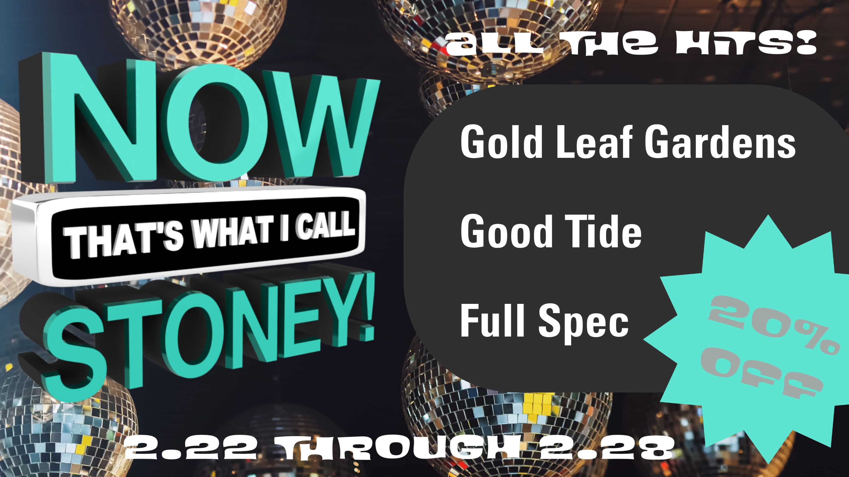 Now that’s what I call stoney! Take 20% off all Gold Leaf Gardens, Good Tide, and Full Spec products, now through February 28th.